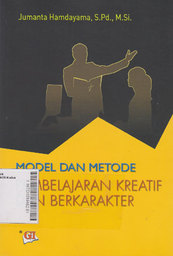 Model dan Metode Pembelajaran Kreatif dan Berkarakter