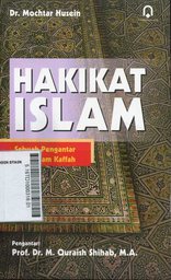 Hakikat Islam : sebuah pengantar meraih Islam kaffah
