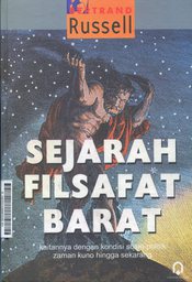Sejarah Filsafat Barat : kaitannya dengan kondisi sosio politik zaman kuno hingga sekarang