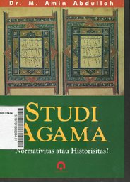 Studi Agama : normativitas atau historisitas?