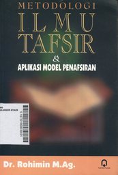 Metodologi Ilmu Tafsir dan Aplikasi Model Penafsiran