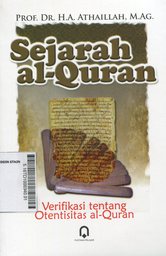 Sejarah Al Qur'an : verifikasi tentang otentisitas al Qur'an
