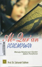 Al Qur'an & Perempuan : menuju kesetaraan gender dalam penafsiran