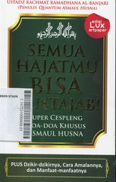 Semua Hajatmu Bisa Mustajab : super cespleng doa-doa khusus asmaul husna