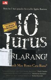 10 Jurus Terlarang : kok masih mau bisnis cara biasa?