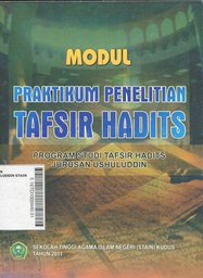 Modul Praktikum Penelitian Tafsir Hadits Program Srudi Tagsir Hadits Jurusan Ushuluddin