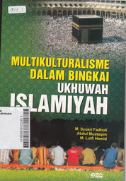 Multikulturalisme dalam Bingkai Ukhuwah Islamiyah