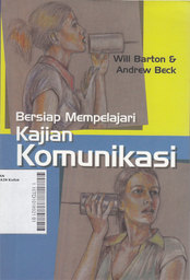 Bersiap Mempelajari Kajian Komunikasi