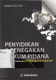 Penyidikan Dan Penegakan Hukum Pidana Melalui Pendekatan Hukum Progresif
