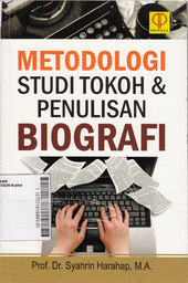 Metodologi Studi Tokoh & Penulisan Biografi