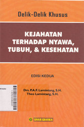 Delik-Delik Khusus Kejahatan Terhadap Nyawa, Tubuh, dan Kesehatan