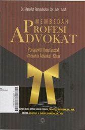 Membedah Profesi Advokat: perspektif ilmu sosial interaksi advokat-klien