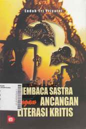 Membaca Sastra Dengan Ancangan Literasi Kritis