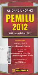 Undang-Undang Pemilu 2012 ( UU RI No. 8 Tahun 2012 )