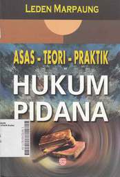 Asas-Teori-Praktik Hukum Pidana