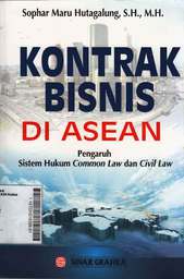 Kontrak Bisnis Di Asean: pengaruh sistem hukum common law dan civil law
