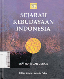 Sejarah Kebudayaan Indonesia : seni rupa dan desain