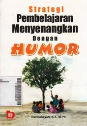 Strategi Pembelajaran Menyenangkan Dengan Humor