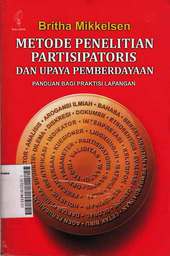 Metode Penelitian Partisipatoris dan Upaya Pemberdayaan: panduan bagi praktisi lapangan