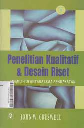 Penelitian Kualitatif & Desain Riset: memilih di antara lima pendekatan