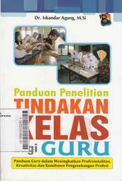 Panduan Penelitian Tindakan Kelas Bagi Guru