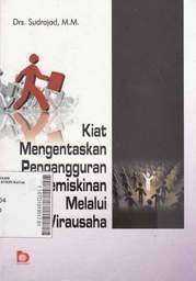 Kiat Mengentaskan Pengangguran & Kemiskinan Melalui Wirausaha