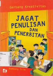 Gerbang Kreativitas: Jagat Penulisan Dan Penerbitan