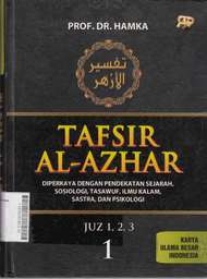 Tafsir Al-Azhar : diperkaya dengan pendekatan sejarah, sosiologi, tasawuf, ilmu kalam, sastra, dan psikologi jilid 1