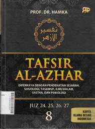 Tafsir Al-Azhar : diperkaya dengan pendekatan sejarah, sosiologi, tasawuf, ilmu kalam, sastra, dan psikologi jilid 8