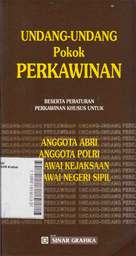 Undang-Undang Pokok Perkawinan : beserta peraturan khusus untuk anggota ABRI anggota POLRI pegawai kejaksaan pegawai negeri sipil