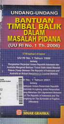 Undang-Undang Bantuan Timbal Balik Dalam Masalah Pidana (UU No. 1 Th. 2006)