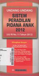 Undang-Undang Sistem Peradilan Pidana Anak (UU No. 11 Tahun 2012)