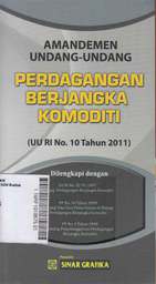 Amandemen Undang-Undang Perdagangan Berjangka Komoditi (UU RI No. 10 Tahun 2011)