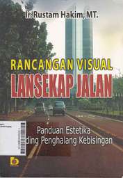Rancangan Visual Lansekap Jalan: panduan estetika dinding penghalang kebisingan