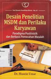Desain Penelitian MSDM dan Perilaku Karyawan: paradigma positivistik dan berbasis pemecahan masalah