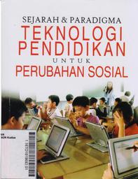 Sejarah Dan Paradigma Teknologi Pendidikan Untuk Perubahan Sosial
