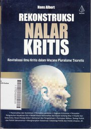Rekonstruksi Nalar Kritis : revitalisasi ilmu kritis dalam wacana pluralisme teoretis