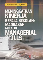 Meningkatkan Kinerja Kepala Sekolah/ Madrasah Melalui Manajerial Skills