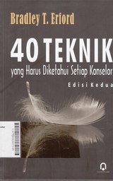 40 Teknik Yang Harus Diketahui Setiap Konselor