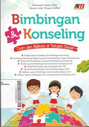 Bimbingan & Konseling : teori dan aplikasi disekolah dasar