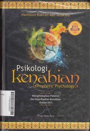 Psikologi Kenabian : menghidupkan potensi dan kepribadian kenabian dalam diri