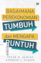 Bagaimana Perekonomian Tumbuh Dan Mengapa Runtuh