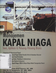 Manajemen Kapal Niaga : teori, aplikasi, & peluang-peluang bisnis