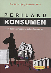 Perilaku Konsumen : teori dan penerapannya dalam pemasaran