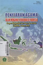 Penyiaran Agama Dalam Mengawal Kerukunan di Indonesia : respon masyarakat dan peran pemerintah (SKB No.1 Tahun 1979)