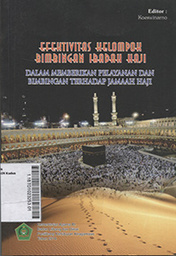 Efektivitas Kelompok Bimbingan Ibadah Haji : dalam memberikan pelayanan dan bimbingan terhadap jamaah haji