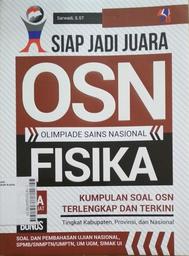 Siap Jadi Juara OSN (Olimpiade Sains Nasional) Fisika : kumpulan soal OSN terlengkap dan terkini tingkat kabupaten, provinsi dan nasional