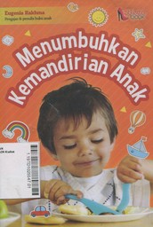 Menumbuhkan Kemandirian Anak