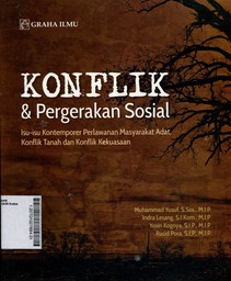 Konflik & Pergerakan Sosial : isu-isu kontemporer perlawanan masyarakat adat, konflik tanah, dan konflik kekuasaan