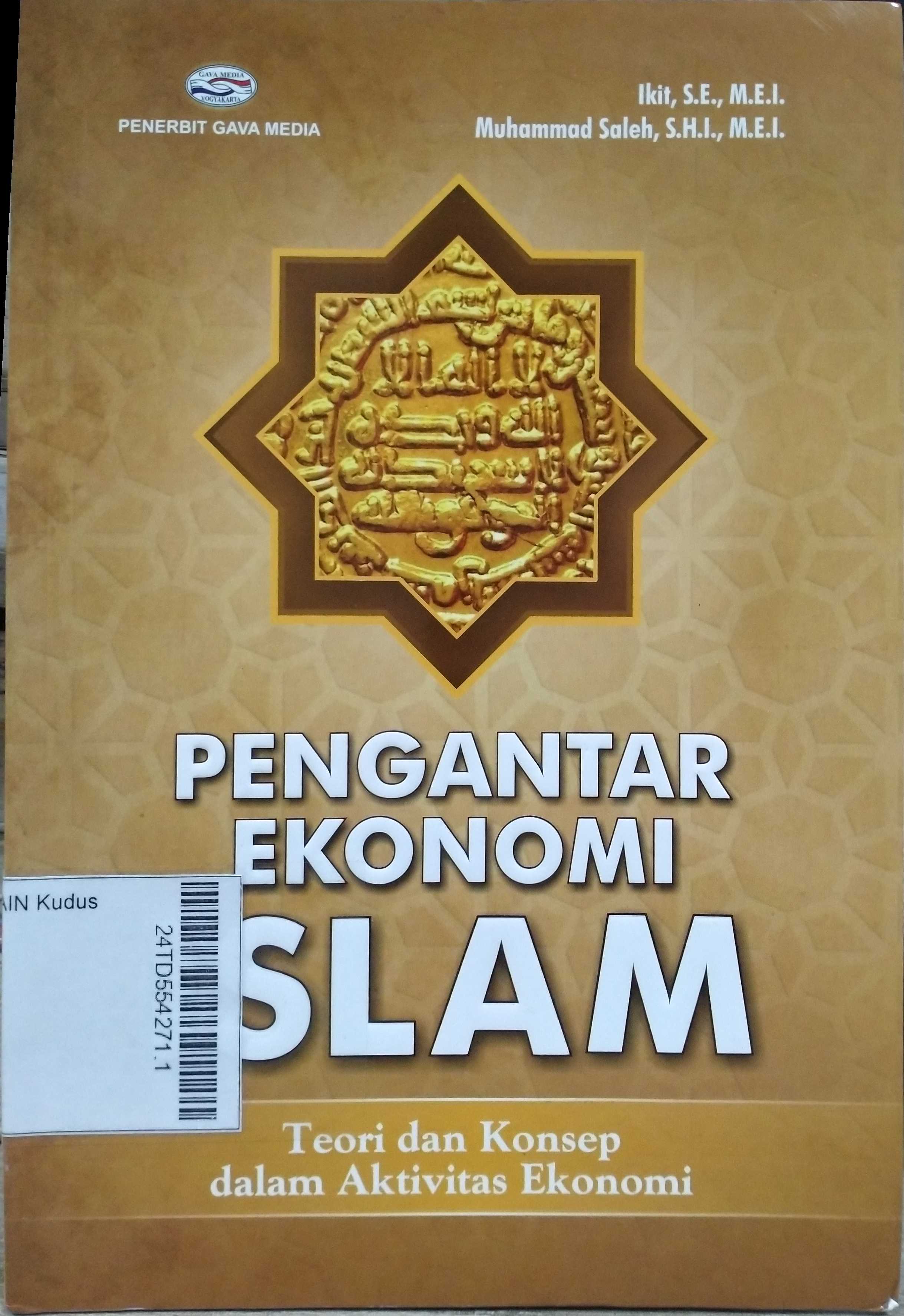 Pengantar Ekonomi Islam : Teori Konsep dalam Aktivitas Ekonomi